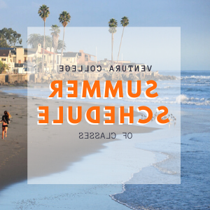 Ventura College Summer Schedule